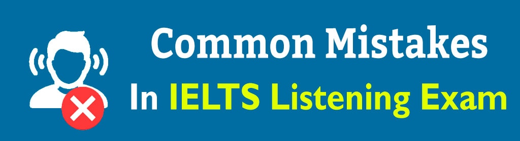 Common Mistakes in IELTS Listening